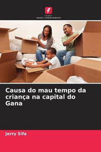Produktbild: Causa do mau tempo da crian&ccedil;a na capital do Gana