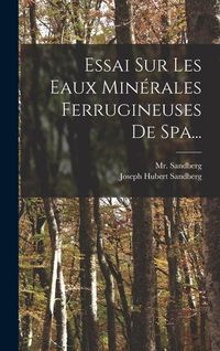 Produktbild: Essai Sur Les Eaux Min&eacute;rales Ferrugineuses De Spa...