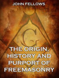 Produktbild: The Origin, History & Purport of Freemasonry