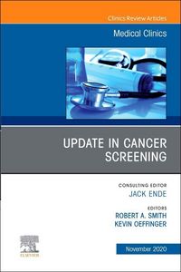 Produktbild: Update in Cancer Screening, an Issue of Medical Clinics of North America