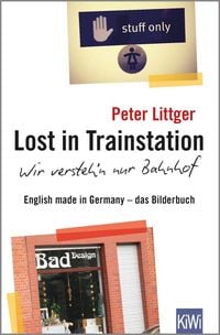 Produktbild: Lost in Trainstation - wir versteh'n nur Bahnhof