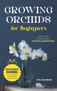 Produktbild: Growing Orchids For Beginners