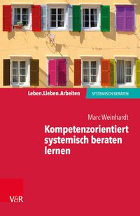 Produktbild: Kompetenzorientiert systemisch beraten lernen