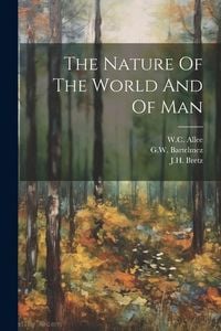 Produktbild: The Nature Of The World And Of Man