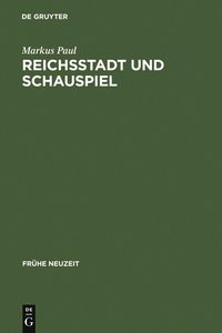 Produktbild: Reichsstadt und Schauspiel