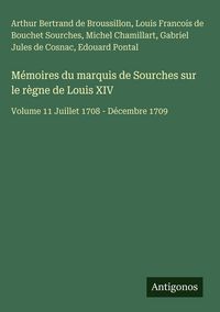 Produktbild: M&eacute;moires du marquis de Sourches sur le r&egrave;gne de Louis XIV
