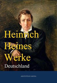 Bild vom Artikel Heinrich Heines Werke vom Autor Heinrich Heine