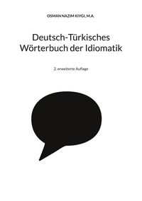 Produktbild: Deutsch-T&uuml;rkisches W&ouml;rterbuch der Idiomatik