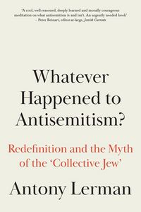 Produktbild: Whatever Happened to Antisemitism?