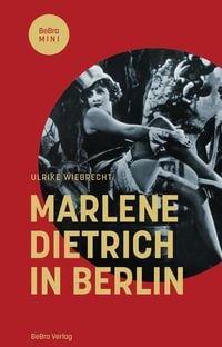 Bild vom Artikel Marlene Dietrich in Berlin vom Autor Ulrike Wiebrecht