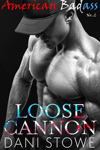 Produktbild: Loose Cannon (American Badass, #2)