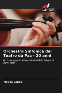 Produktbild: Orchestra Sinfonica del Teatro da Paz - 20 anni