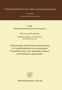 Produktbild: Untersuchungen der thermischen Isolierwirkung von Kugelkontaktfl&auml;chen bei verschiedenen Temperaturniveaus unter Atmosph&auml;re, Vakuum und Schutzgas an Ba
