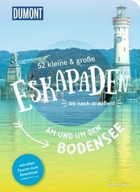 Produktbild: 52 kleine & gro&szlig;e Eskapaden am und um den Bodensee