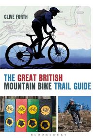 Produktbild: Forth, C: The Great British Mountain Bike Trail Guide