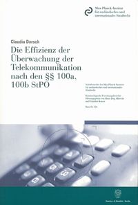Produktbild: Die Effizienz der &Uuml;berwachung der Telekommunikation nach den &sect;&sect; 100a, 100b StPO.