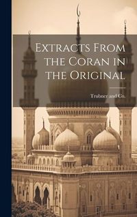 Produktbild: Extracts From the Coran in the Original