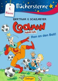 Bild vom Artikel Ran an den Ball! / Coolman und ich Büchersterne Bd.4 vom Autor Rüdiger Bertram