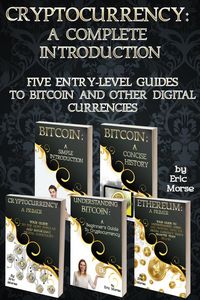 Produktbild: Cryptocurrency: A Complete Introduction - Five Entry Level Guides to Bitcoin and other Digital Currencies