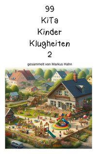 Produktbild: 99 Kita Kinder Klugheiten