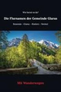Produktbild: Wie heisst es da? Die Flurnamen der Gemeinde Glarus