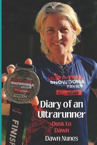 Produktbild: Diary of an Ultrarunner Dusk to Dawn
