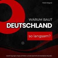 Produktbild: Warum baut Deutschland so langsam?