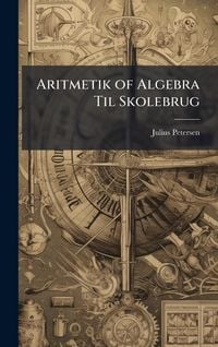 Produktbild: Aritmetik of Algebra Til Skolebrug