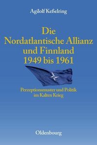 Produktbild: Die Nordatlantische Allianz und Finnland 1949-1961