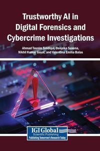 Produktbild: Trustworthy AI in Digital Forensics and Cybercrime Investigations