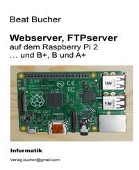 Produktbild: Webserver, FTPserver auf dem Raspberry Pi 2