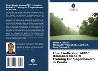 Produktbild: Eine Studie &uuml;ber AICRP (Malabari Einheit) Training f&uuml;r Ziegenbauern in Kerala