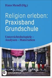 Produktbild: Religion erleben: Praxisband Grundschule