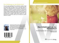 Produktbild: Das Unbehagen an der N&uuml;tzlichkeit
