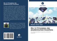 Produktbild: Die 12 Prinzipien der akademischen Exzellenz