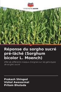 Produktbild: R&eacute;ponse du sorgho sucr&eacute; pr&eacute;-l&acirc;ch&eacute; (Sorghum bicolor L. Moench)