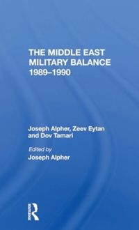 Produktbild: The Middle East Military Balance 1989-1990