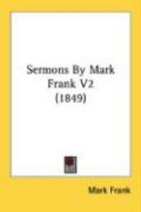 Produktbild: Sermons by Mark Frank V2 (1849)