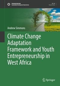 Produktbild: Climate Change Adaptation Framework and Youth Entrepreneurship in West Africa
