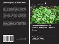 Produktbild: Composici&oacute;n qu&iacute;mica del extracto de hoja de Artemisia Annua