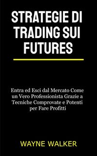Produktbild: Strategie di Trading sui Futures