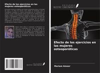 Produktbild: Efecto de los ejercicios en las mujeres osteopor&oacute;ticas