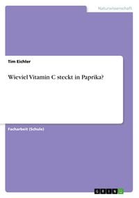 Produktbild: Wieviel Vitamin C steckt in Paprika?