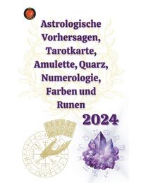 Produktbild: Astrologische Vorhersagen, Tarotkarte, Amulette, Quarz, Numerologie, Farben und Runen 2024