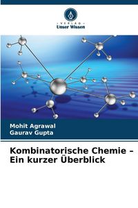 Produktbild: Kombinatorische Chemie - Ein kurzer &Uuml;berblick