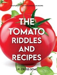 Produktbild: The Tomato - Riddles and Recipes