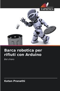 Produktbild: Barca robotica per rifiuti con Arduino
