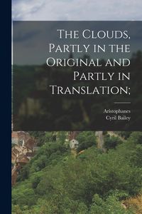 Produktbild: The clouds, partly in the original and partly in translation;