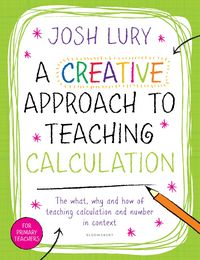 Produktbild: A Creative Approach to Teaching Calculation