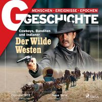 Produktbild: G/GESCHICHTE - Der Wilde Westen: Cowboys, Banditen und Indianer